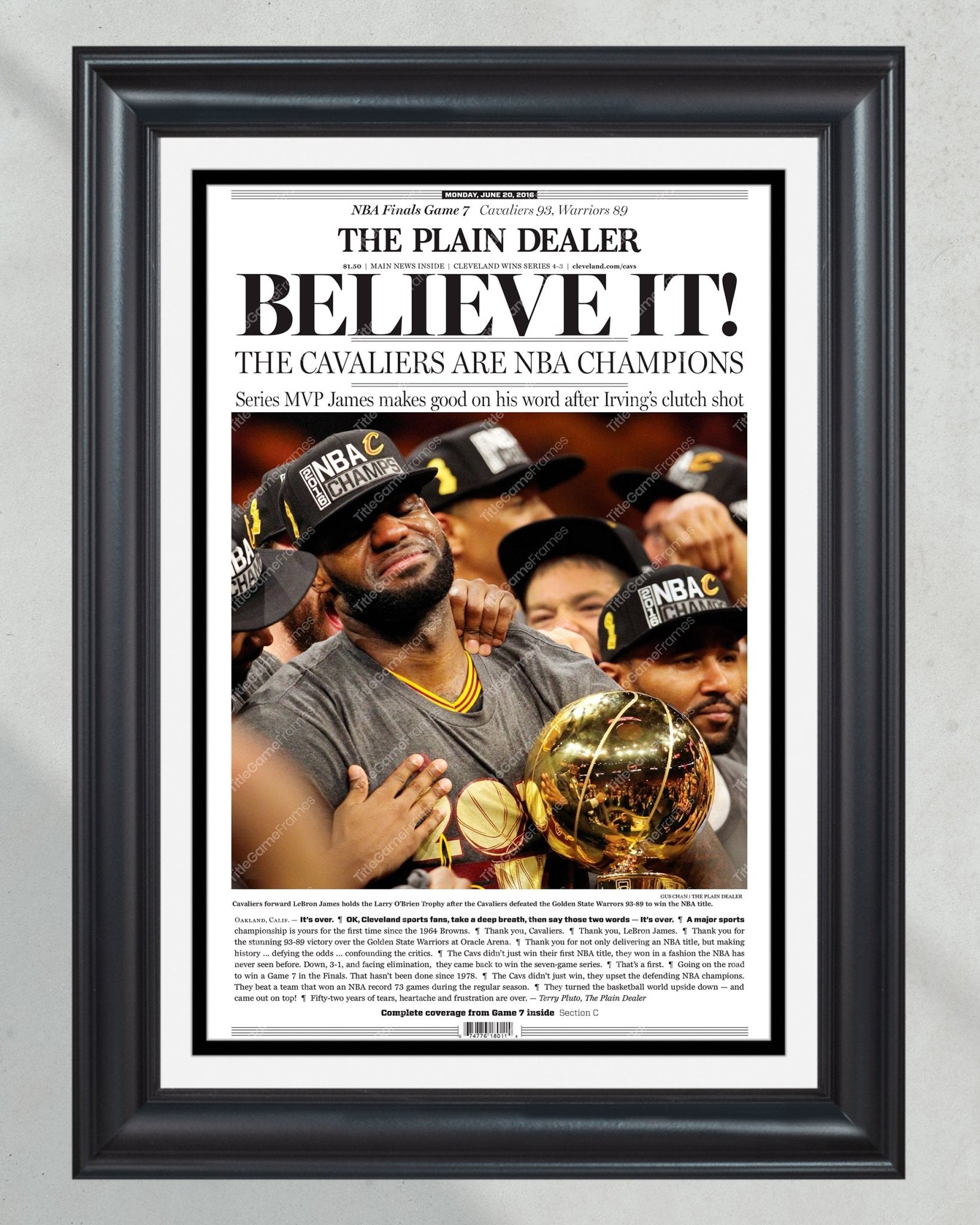 2016 Cleveland Cavaliers Cavs NBA Champions 'BELIEVE IT!' Framed Newspaper - Lebron James - Title Game Frames