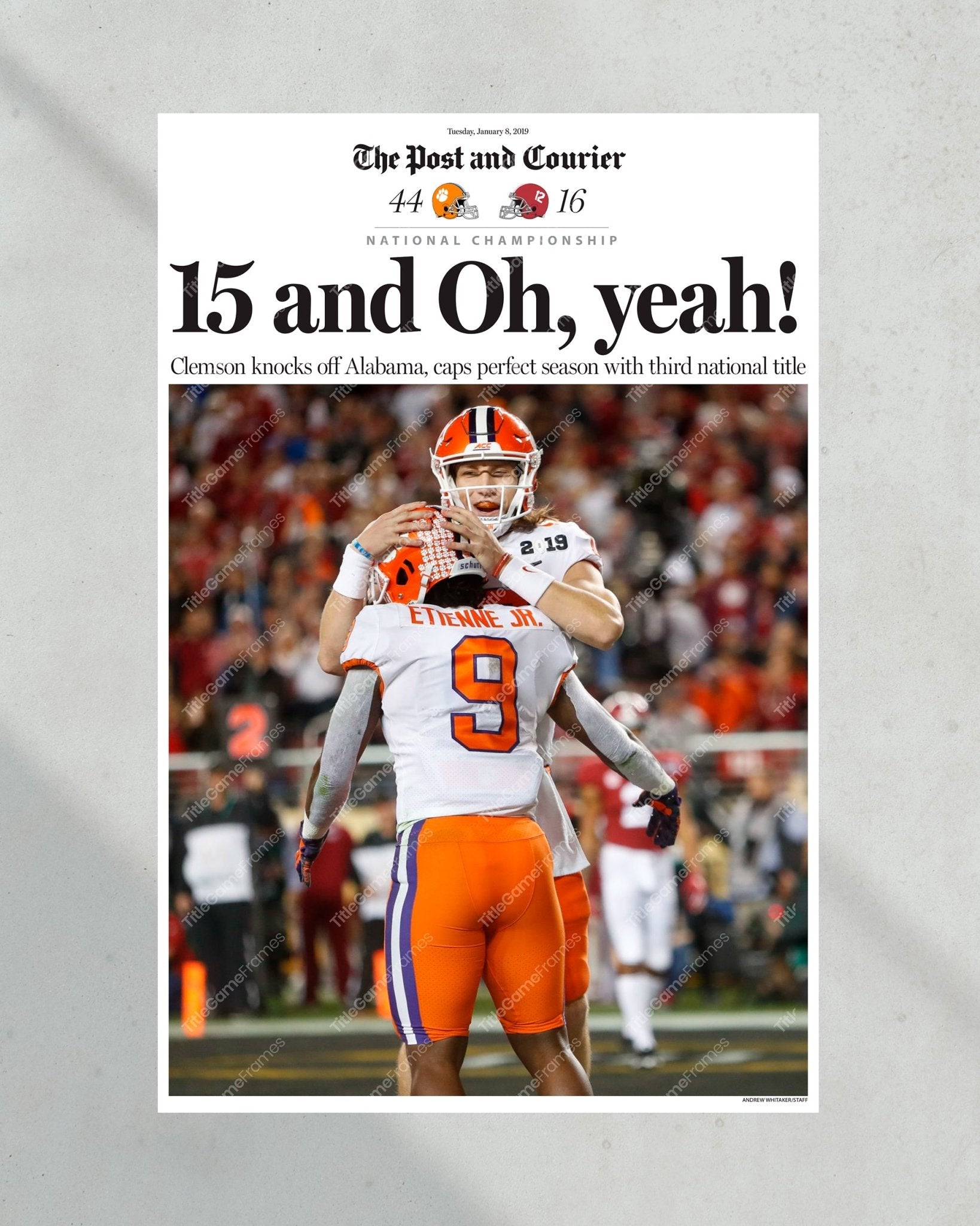 2018 Clemson Tigers NCAA College Football National Champions "15 and Oh, Yea!" Framed Front Page Newspaper Print - Title Game Frames