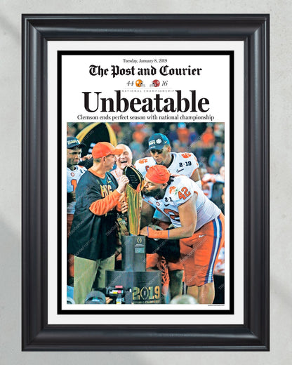 2018 Clemson Tigers NCAA College Football National Champions "Unbeatable" Framed Front Page Newspaper Print - Title Game Frames