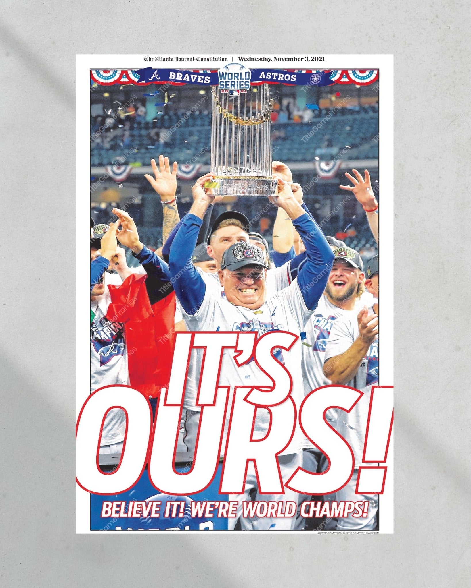 2021 Atlanta Braves “It’s Ours” World Series Champions Framed Front Page Newspaper Print - Title Game Frames