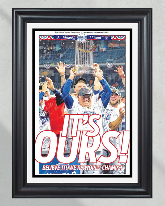 2021 Atlanta Braves “It’s Ours” World Series Champions Framed Front Page Newspaper Print - Title Game Frames