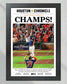 2022 Houston Astros “Champs” World Series Framed Front Page Newspaper Print - Title Game Frames