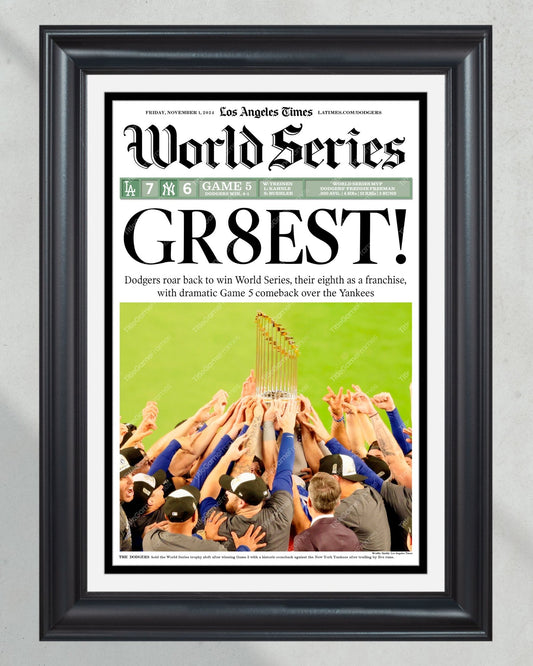 2024 LA Dodgers World Series Champions "GR8EST" Framed Newspaper - Title Game Frames