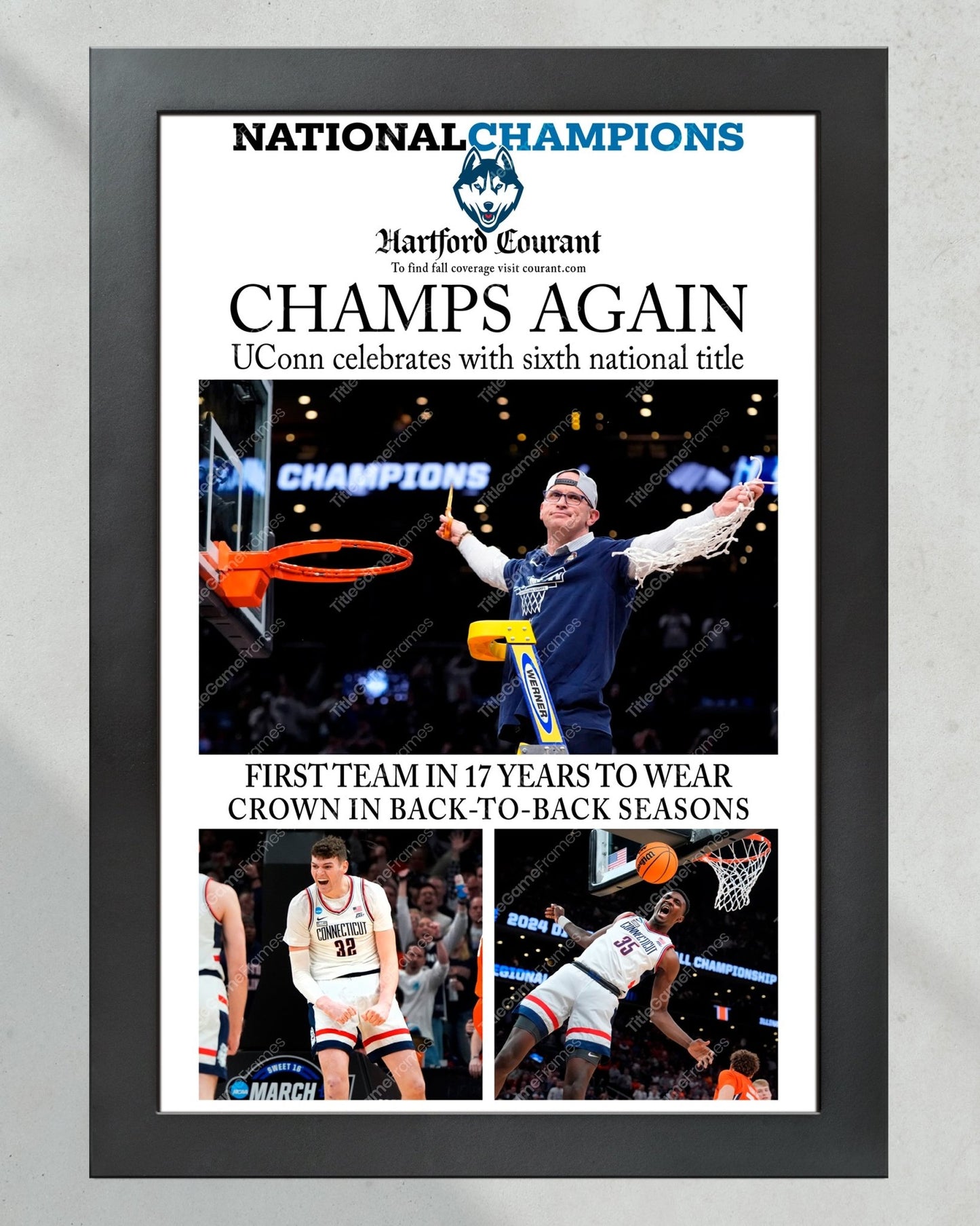 2024 Uconn Huskies 'CHAMPS AGAIN’ Sixth Title Framed Front Page Newspaper - Title Game Frames