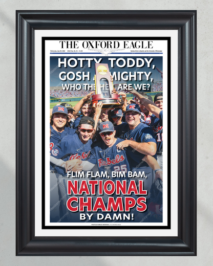 2022 Ole Miss Rebels Mens' College World Series Champions 'HOTTY TODDY' Framed Newspaper